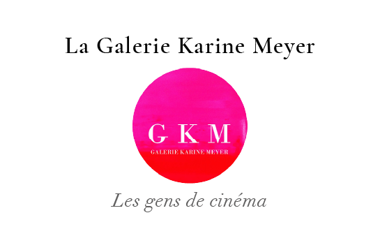 Galerie Karine Meyer " Les gens de cinema"