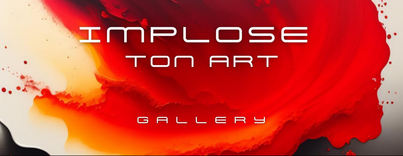 Implose ton art