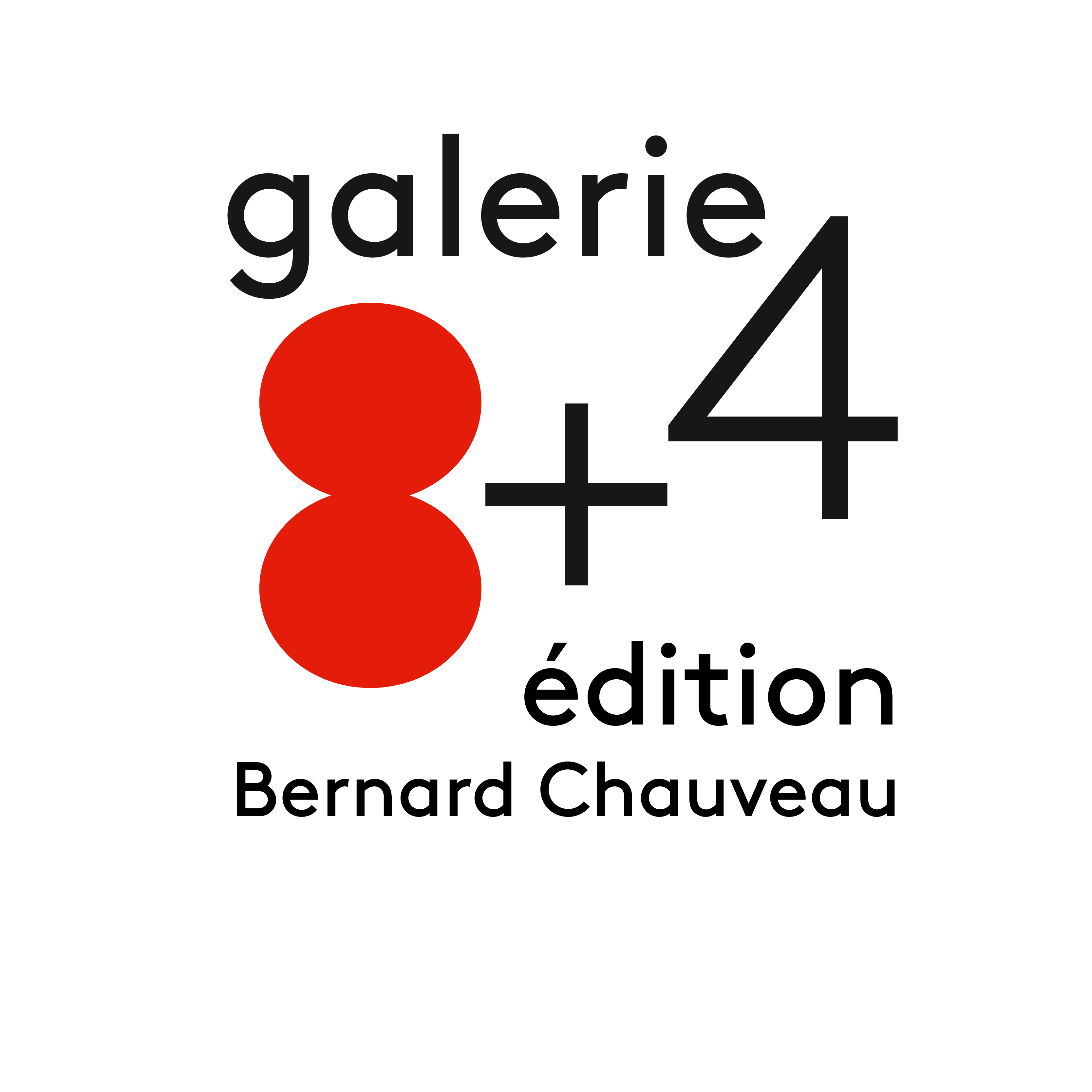 Bernard Chauveau Édition - Galerie 8 + 4