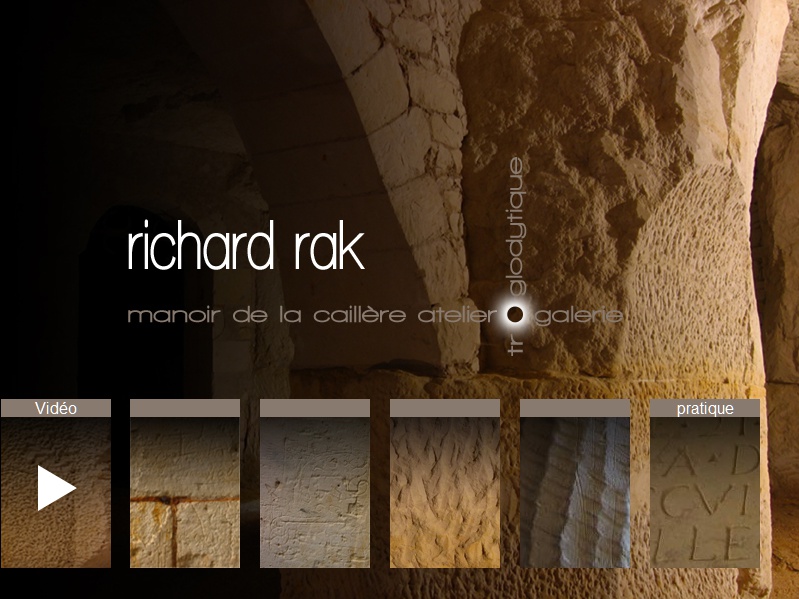 Richard RAK atelier-galerie troglodytique