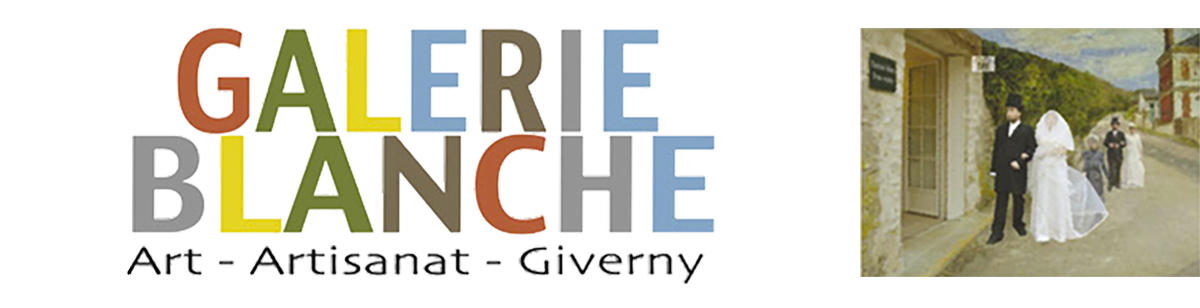 GALERIE BLANCHE GIVERNY
